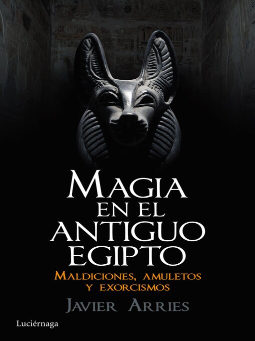 Title details for Magia en el Antiguo Egipto by Javier Arries - Wait list